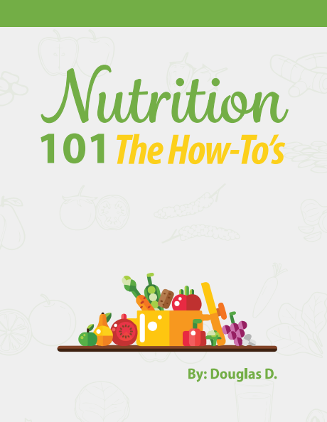 Cover of the Nutrition 101 The How-To's.